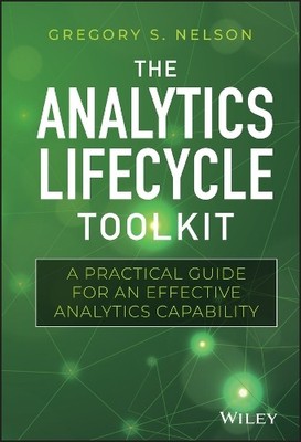 The Analytics Lifecycle Toolkit - 9781119425069