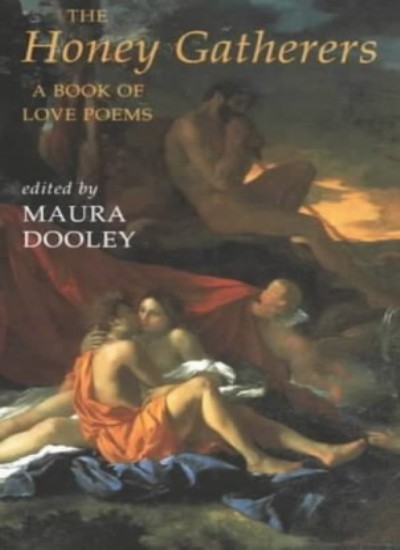 The Honey Gatherers: A Book of Love Poems,Maura Dooley
