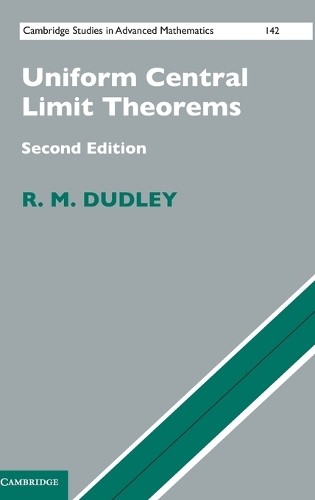 Uniform Central Limit Theorems by R. M. Dudley - 9780521498845