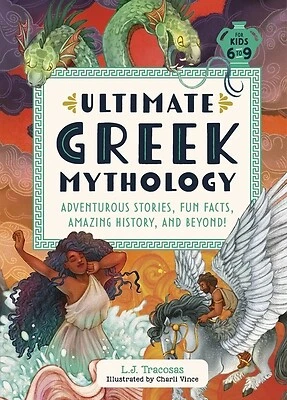 Ultimate Greek Mythology Adventurous St L J Tracosas Hardcover
