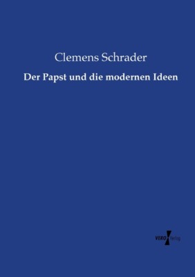 Der Papst Und Die Modernen Ideen