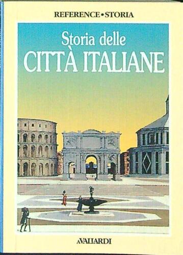 STORIA DELLE CITTA' ITALIANE AA.VV. A.VALLARDI 1996 REFERENCE STORIA - Afbeelding 1 van 1