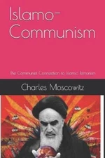 Charles Moscowitz Islamo-Communism (Paperback) (UK IMPORT)