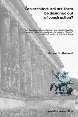 Markus Breitschmid | Can architectural art-form be designed out of construction?