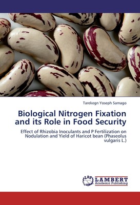 Biological Nitrogen Fixation and its Role in Food Security Tarekegn Yoseph Samag