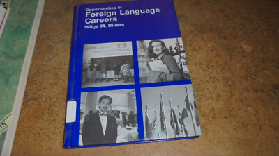 Opportunities in Foreign Language Careers by Wilga M. Rivers (1998, Hardcover  0
