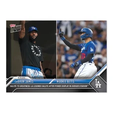 MOOKIE BETTS / LeBRON JAMES 2023 TOPPS NOW #736 LA DODGERS 🔥