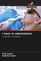 I Laser In Odontoiatria Uso Del Laser In Odontoiatria Stuti Gupta (U. A.) Buch