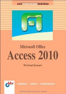 Microsoft Office Access 2010 (bhv Einsteigerseminar)... | Buch | Zustand wie neu