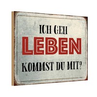 Holzschild 12X18 Cm Geh Leben Kommst Du Mit Dekoration Deko Geschenk Holz Schild