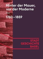 Hinter Der Mauer, Vor Der Moderne. 1760-1859 ~ Marc Fehlmann ~ 9783039690053
