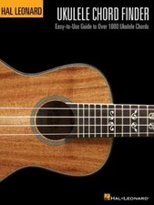 Hal Leonard Ukulele Chord Finder : Easy-to-Use Guide to over 1,000 Ukulele Chord