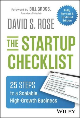 The Startup Checklist David S Rose