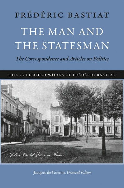 The Man And The Statesman | FréDéRic Bastiat | Englisch | Taschenbuch | 2011-image
