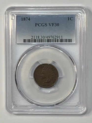 1874 1c Indian Head Cent Penny PCGS VF30**KXOXE2911