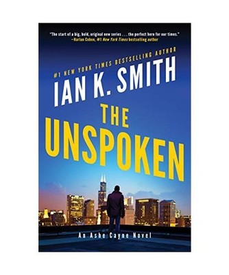 The Unspoken: An Ashe Cayne Novel, Ian K. Smith