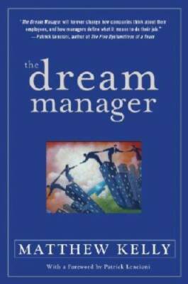 The Dream Manager - Hardcover By Kelly, Matthew - VERY GOOD