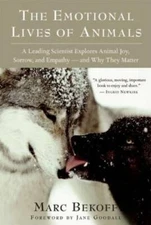 The Emotional Lives of Animals: A Leading Scientist Explores Animal Joy,  - GOOD