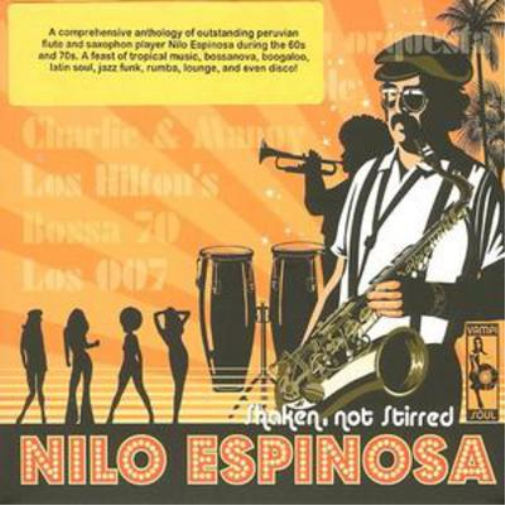Nilo Espinosa Shaken Not Stirred, the Nilo Espinosa Anthology (CD) Album