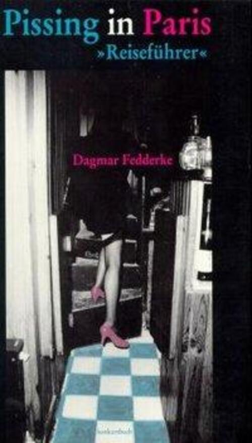 Thumbnail - Dagmar Fedderke | Pissing In Paris | Taschenbuch | Deutsch (1994) | 80