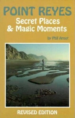Point Reyes - Secret Places and Magic Moments (Tetra) - Paperback - GOOD