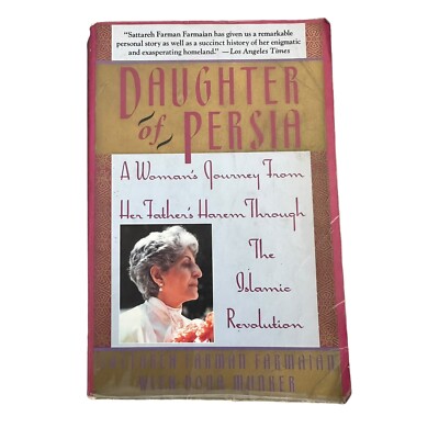 Daughter of Persia: A Womans Journey From Her Fathers Harem Through the - GOOD