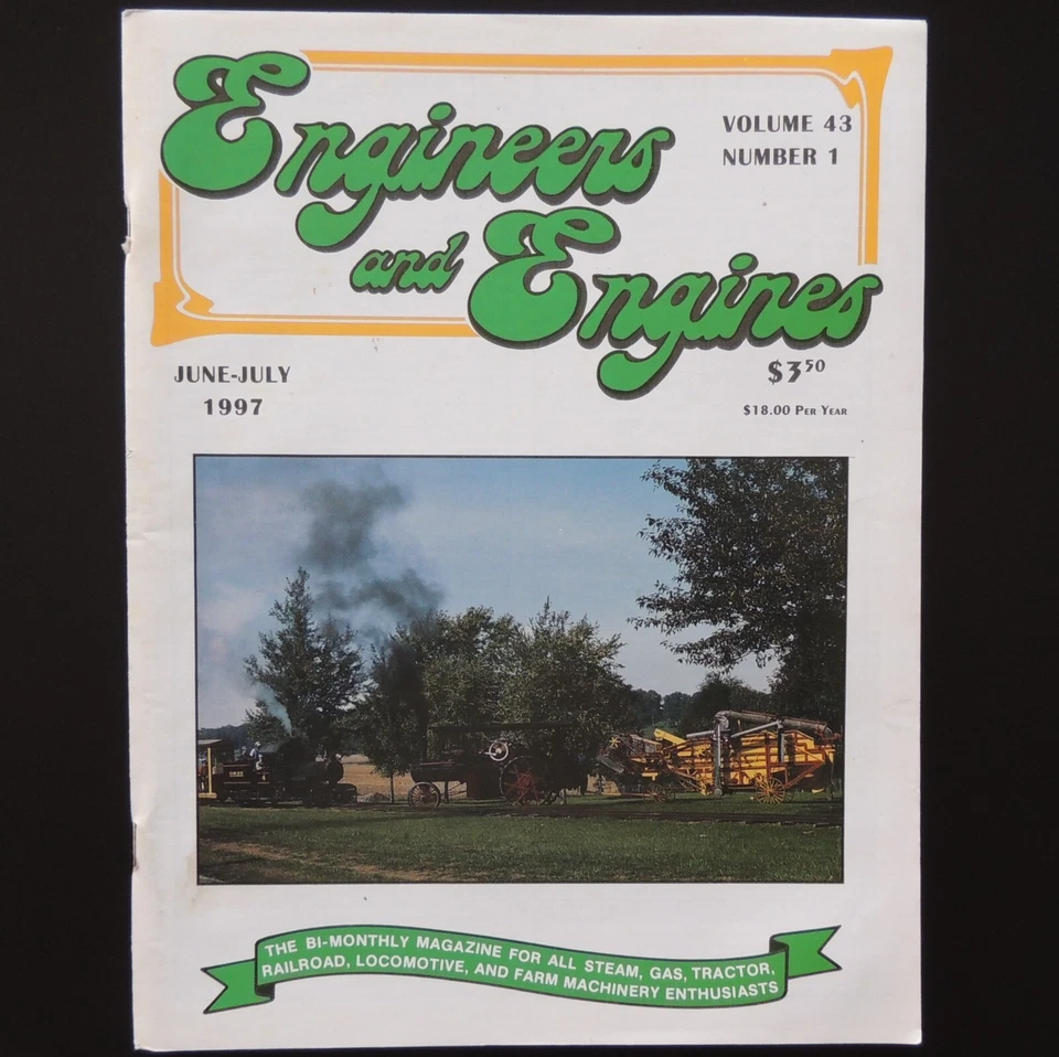 Engineers & Engines 1997 June July Early Gas Steam Old Farm Tractors R&R Trains - Image 2 of 4