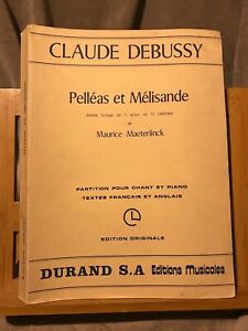 Claude Debussy Pelléas et Mélisande partition chant piano éditions Durand