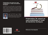Mahaveer Kanchgouda | PréParation De Yaourt Au Soja Probiotique à L'aide De...