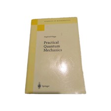 Practical Quantum Mechanics von Siegfried Fl�...