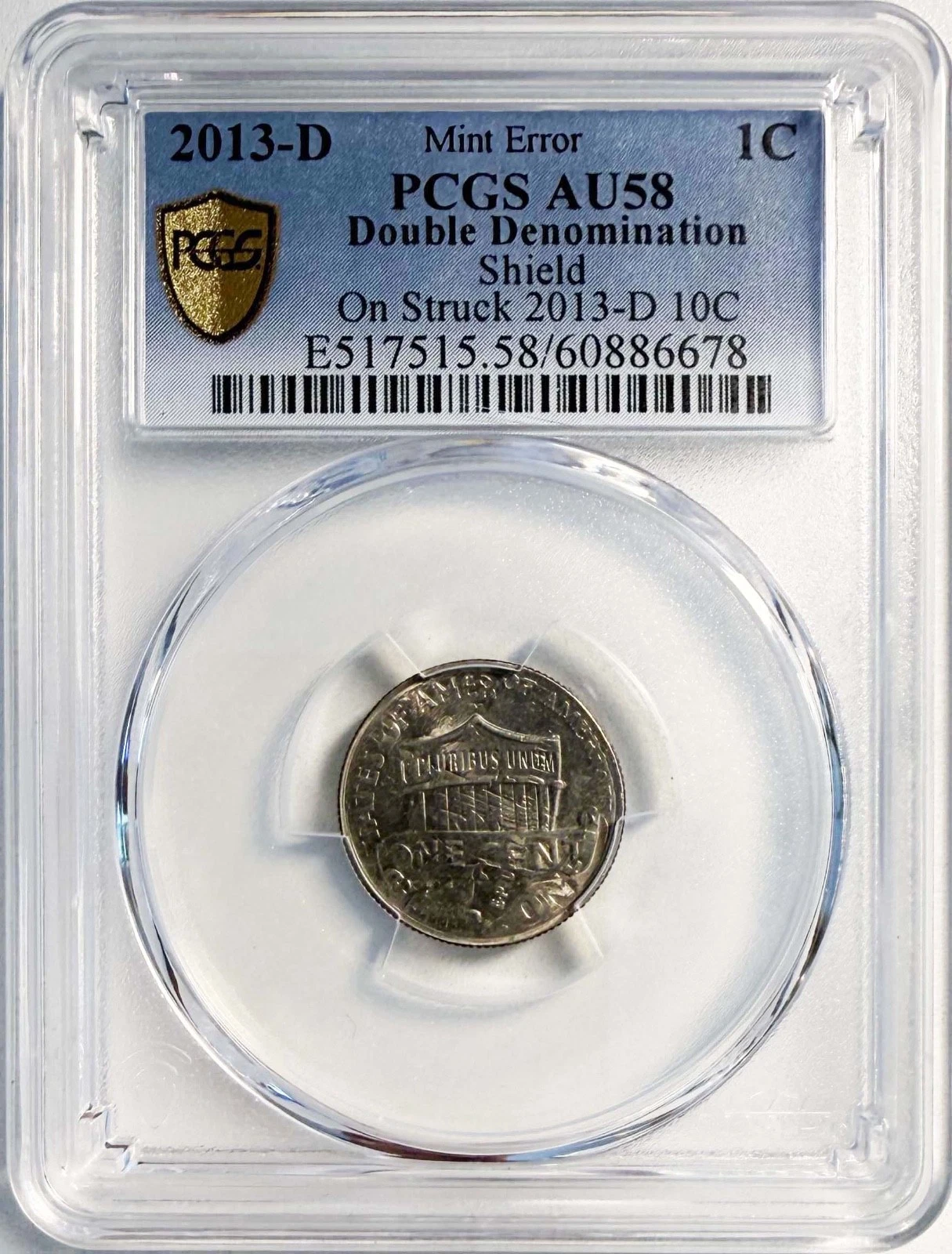 UNIQUE 2013-D Lincoln Shield Cent on 2013-D Dime Double Denomination PCGS AU 58
