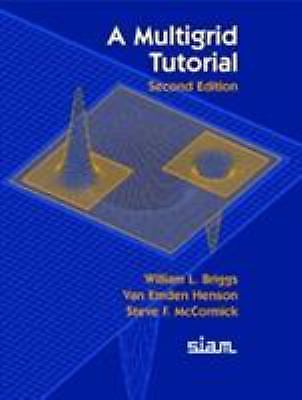 Multigrid Tutorial, Paperback by Briggs, William L.; Henson, Van Emden; McCor...