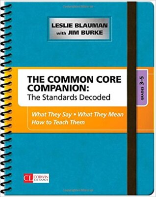 The Common Core Companion by Leslie A. Blauman