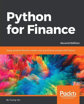 Python for Finance: Apply powerful finance models and quantitative analysis ...