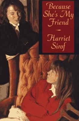 Because She's My Friend by Sirof, Harriet, Acceptable Book