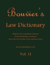 BouvierS Law Dictionary Vol. II: Adapted to t...