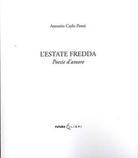L'Estate Fredda. Poesie d'amore - [Futura Libri]