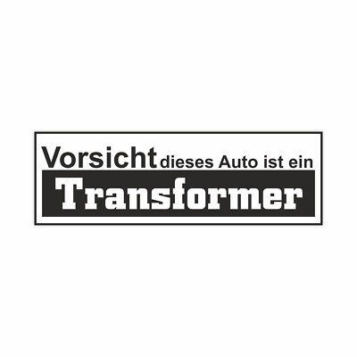 Aufkleber ''Dieses Auto ist ein Transformer, weiß-schwarz'', 14x4,5cm, Art. Nr. kf