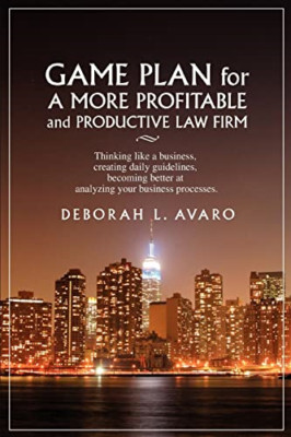 Game Plan for a More Profitable and Productive Law Firm - Paperback NEW Avaro, D