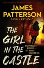 The Girl in the Castle - Paperback By Patterson, James - VERY GOOD