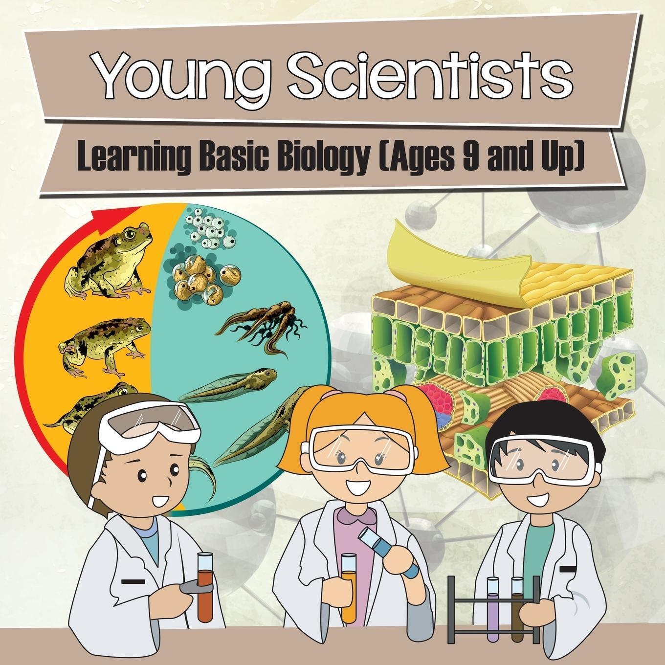 Young Scientists Learning Basic Biology (ages 9 And Up) Baby