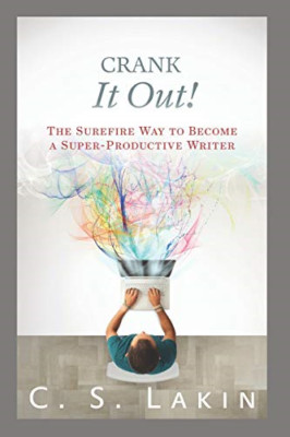 Crank It Out!: The Surefire Way to Become a Super-Produ - Paperback / softback N
