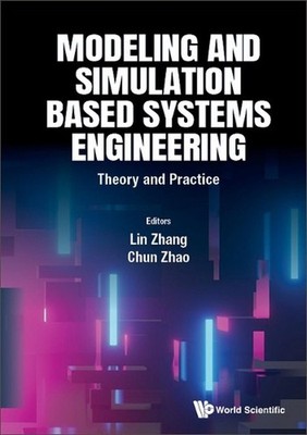 Modeling And Simulation Based Systems Engineering: Theory And Practice by Lin Zh