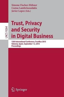 Vertrauen, Privatsphäre und Sicherheit im digitalen Geschäft - 9783319229058