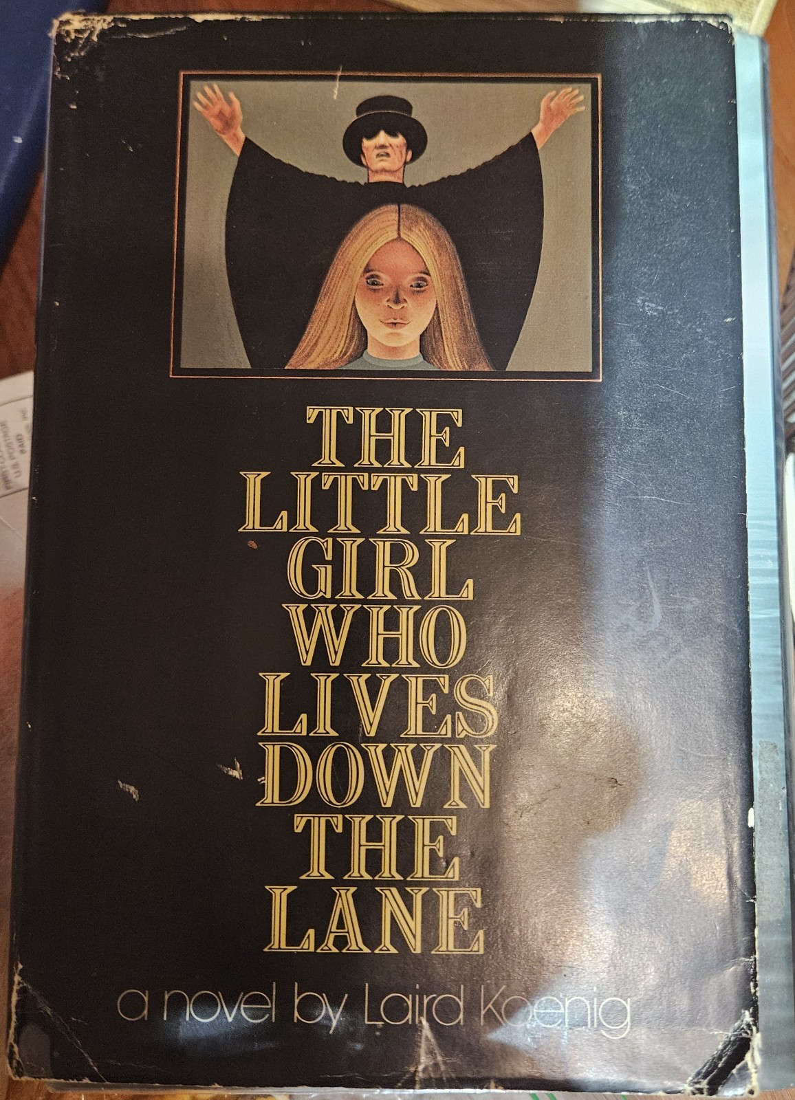 THE LITTLE GIRL WHO LIVES DOWN THE LANE - By Laird Koenig Hardcover 1974