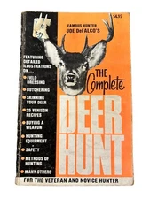 THE COMPLETE DEER HUNT  Joe De Falco 1969 1st Ed. Methods, recipes, equipment PB