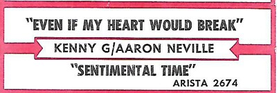 Kenny G/Aaron Neville, Even If My Heart Would Break/Sentimental Jukebox Label 45