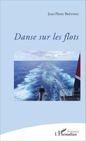 Jean-Pierre Brethes | Danse Sur Les Flots | Taschenbuch | FranzöSisch (2020)