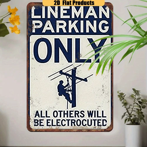 Vintage Lineman Parking Only Heavy Tin Metal Signs Home Décor 8x12
