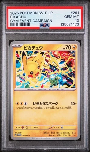 2025 POKEMON JAPANESE SV-P PROMO GYM EVENT CAMPAIGN #291 PIKACHU PSA 10